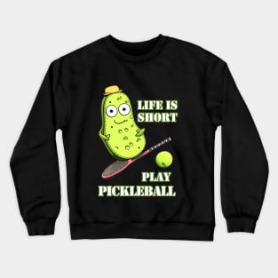 Funny Pickle Playing Pickleball Crewneck Sweatshirt